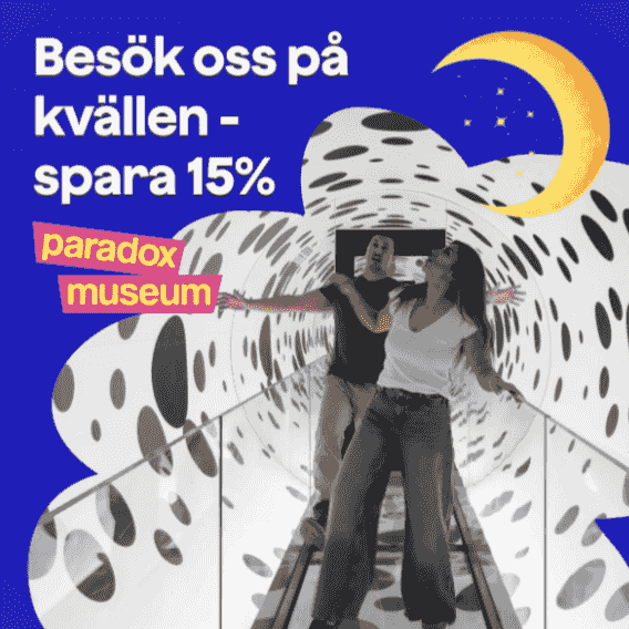 15 % rabatt på Paradox Museum i Stockholm efter klockan 18