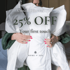 25 % rabatt på allt hos Home of ESS