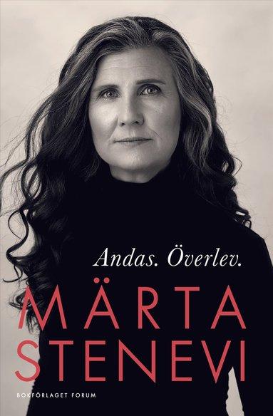 Andas. Överlev. av Märta Stenevi