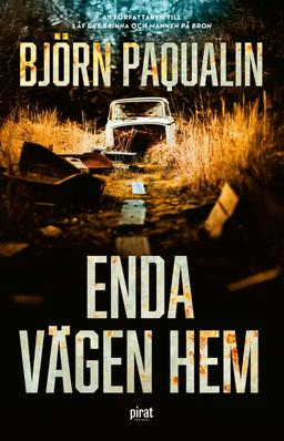 Enda vägen hem Inbunden Roman