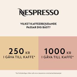 Köp en kaffemaskin från Nespresso och få kaffe till ett värde av 250 kr* eller 1000 kr