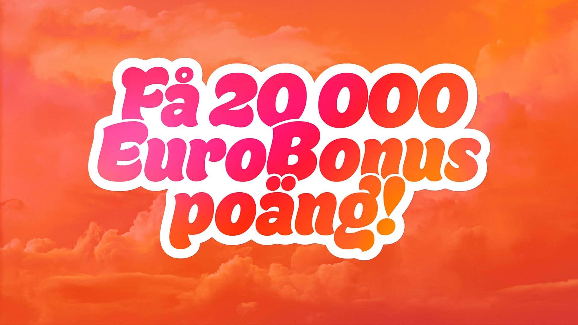 20 000 EuroBonus-poäng hos Tre