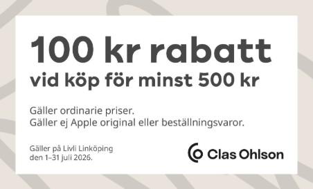 100 kr rabatt vid köp för minst 500 kr hos Clas Ohlson - Livli Linköping