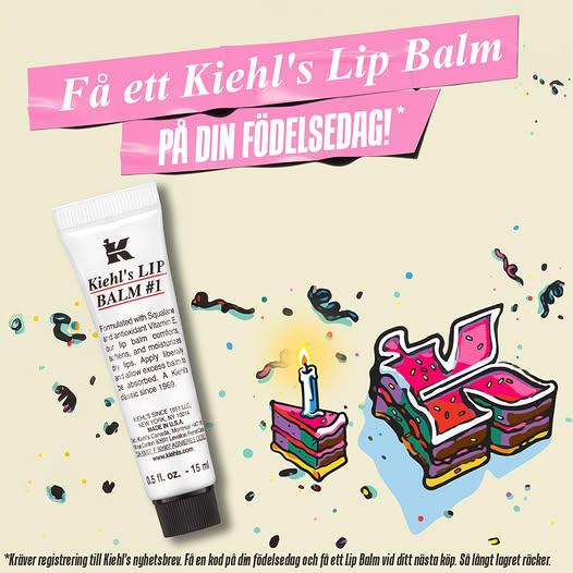 Registrera dig till Kiehl’s nyhetsbrev och få en kod på din födelsedag, så att du kan få ett Kiehl’s Lip Balm vid ditt nästa köp