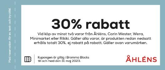 Rabattkupong till Åhléns i Bromma Blocks -  30% vid köp av minst 2 varor