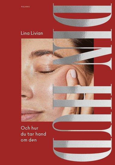 Din hud och hur du tar hand om den