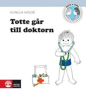 Totte går till doktorn av Gunilla Wolde