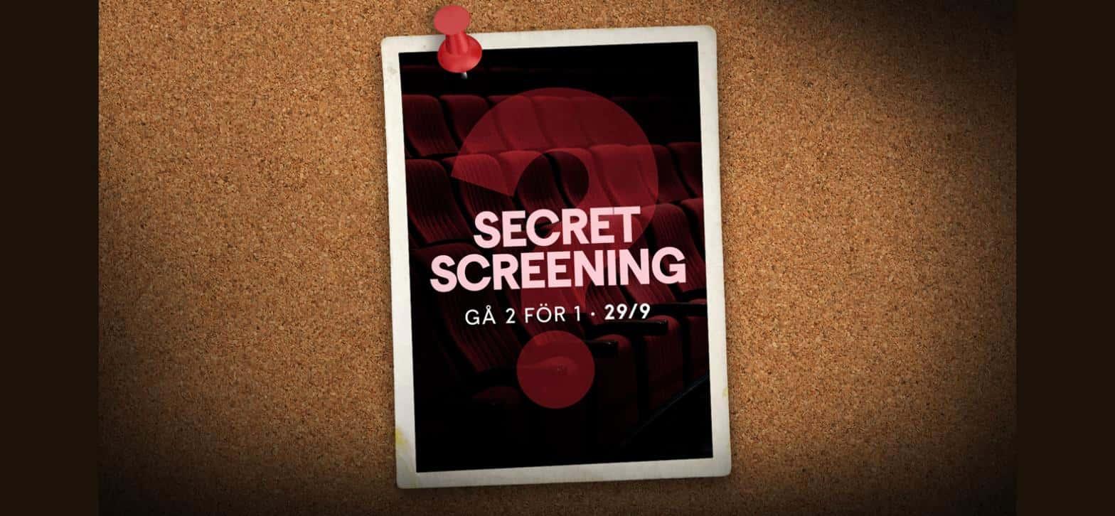 Gå 2 för 1 på en hemlig förhandsvisning hos Filmstaden