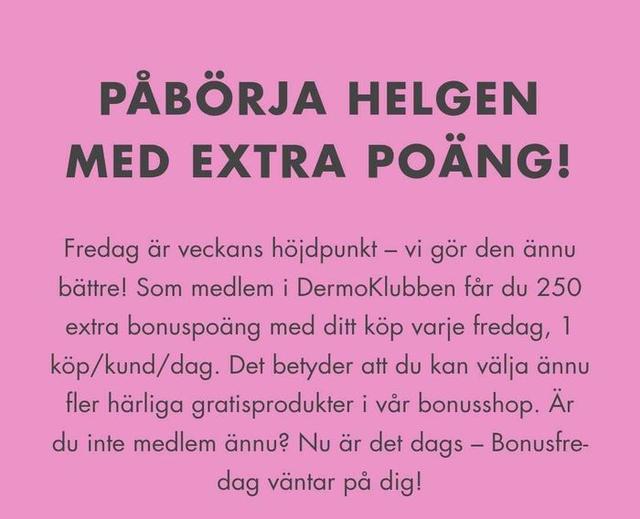 Medlemsfredagar på Dermosil - extra bonuspoäng