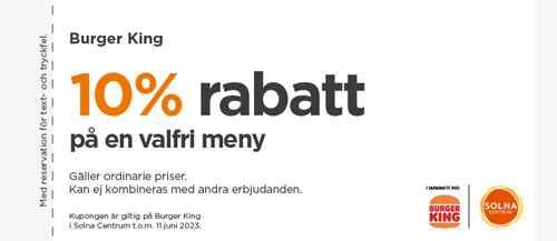 10% rabatt på valfri meny hos Burger King i Solna Centrum