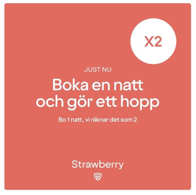 Dubbla kvalificerade nätter på Strawberry