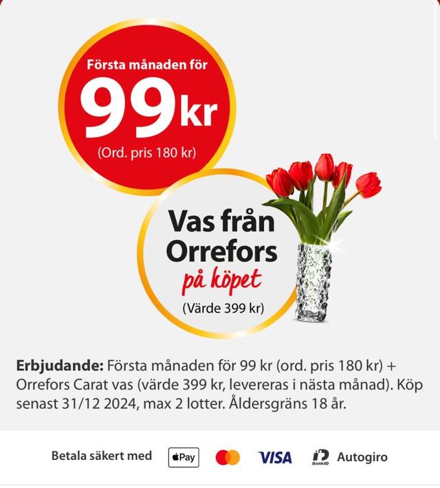 99 kr första månaden och Orrefors vas