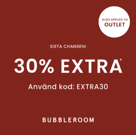 Sista chansen: 30 % extra på rea och outlet hos Bubbleroom